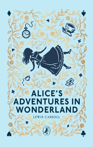 Alice's Adventures in Wonderland 9780241725108 Hardback Alice's Adventures in Wonderland 9780241725108 Hardback