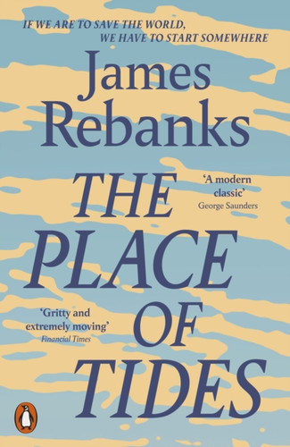 The Place of Tides 9780141991924 Paperback The Place of Tides 9780141991924 Paperback