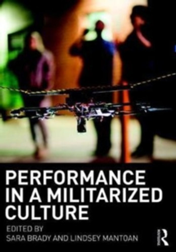 Performance in a Militarized Culture 9781138740808 Paperback