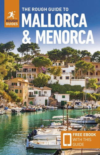 The Rough Guide to Mallorca and Menorca: Travel Guide with eBook 9781835292099 Paperback The Rough Guide to Mallorca and Menorca: Travel Guide with eBook 9781835292099 Paperback