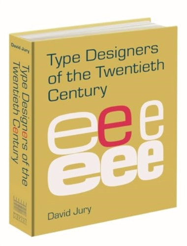 Type Designers of the Twentieth Century 9781851245819 Hardback