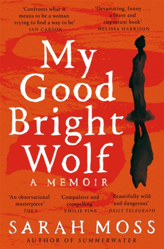 My Good Bright Wolf 9781035035823 Paperback My Good Bright Wolf 9781035035823 Paperback