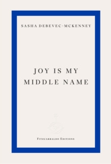 Joy Is My Middle Name 9781804271872 Paperback
