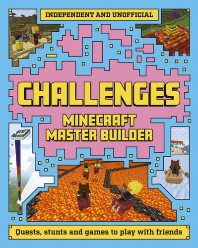 Master Builder: Minecraft Challenges 9781804538104 Paperback