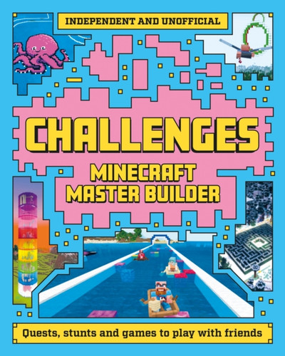 Master Builder: Minecraft Challenges 9781804538104 Paperback Master Builder: Minecraft Challenges 9781804538104 Paperback