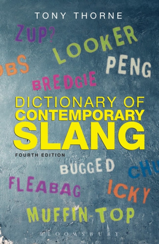 Dictionary of Contemporary Slang 9781408181799 Paperback Dictionary of Contemporary Slang 9781408181799 Paperback