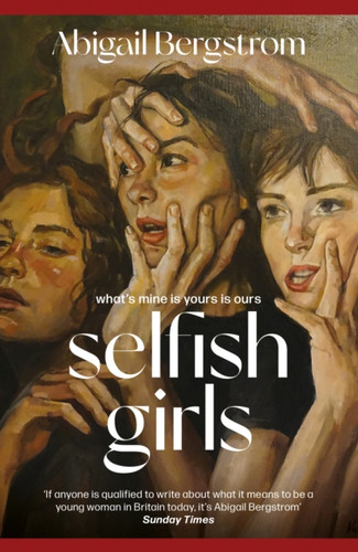 Selfish Girls 9781399719483 Hardback