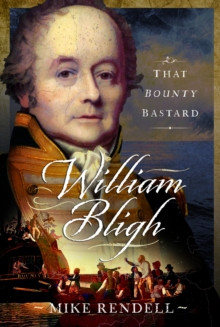 William Bligh 9781399033961 Hardback