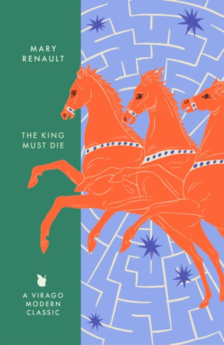The King Must Die 9780349018577 Paperback