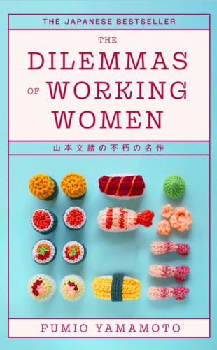 The Dilemmas of Working Women 9780349019215 Hardback The Dilemmas of Working Women 9780349019215 Hardback