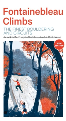 Fontainebleau Climbs 9781839812637 Paperback Fontainebleau Climbs 9781839812637 Paperback