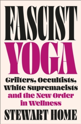 Fascist Yoga 9780745351124 Paperback Fascist Yoga 9780745351124 Paperback