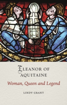 Eleanor of Aquitaine 9781836390862 Hardback