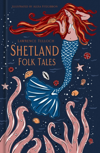 Shetland Folk Tales 9781837050017 Hardback Shetland Folk Tales 9781837050017 Hardback