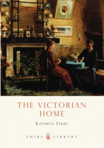 The Victorian Home 9780747807483 Paperback The Victorian Home 9780747807483 Paperback
