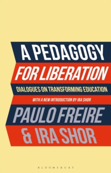 A Pedagogy for Liberation 9781350469129 Paperback
