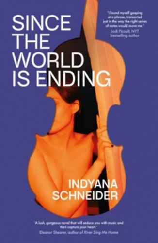 Since the World Is Ending 9781398501133 Hardback Since the World Is Ending 9781398501133 Hardback