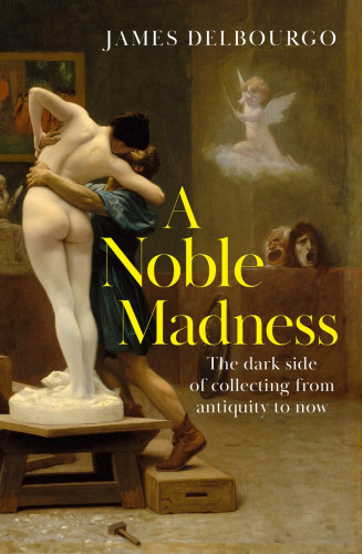 A Noble Madness 9781529424010 Hardback A Noble Madness 9781529424010 Hardback