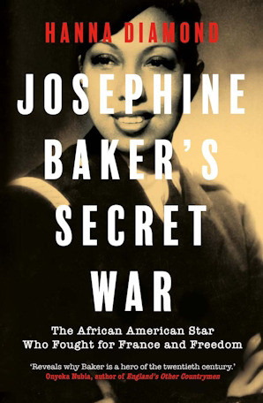 Josephine Baker's Secret War 9780300279986 Hardback