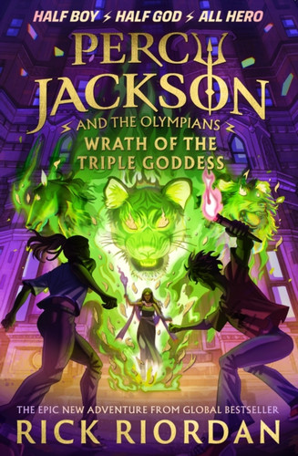 Percy Jackson and the Olympians: Wrath of the Triple Goddess 9780241691717 Paperback Percy Jackson and the Olympians: Wrath of the Triple Goddess 9780241691717 Paperback