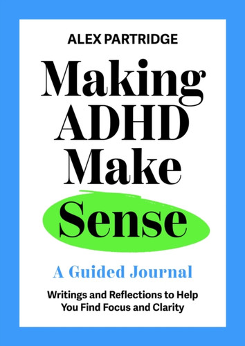 Making ADHD Make Sense 9781399827812 Hardback Making ADHD Make Sense 9781399827812 Hardback