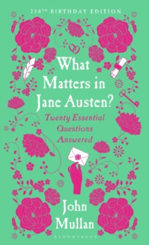 What Matters in Jane Austen? 9781526693945 Hardback What Matters in Jane Austen? 9781526693945 Hardback