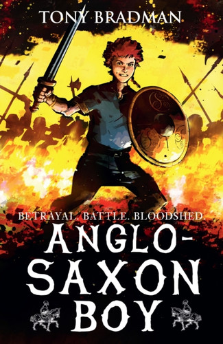 Anglo-Saxon Boy 9781406363777 Paperback Anglo-Saxon Boy 9781406363777 Paperback