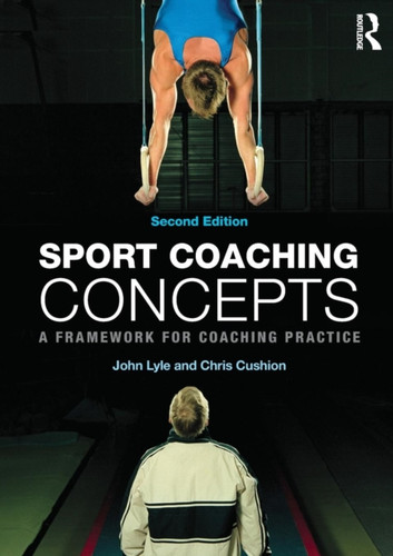 Sport Coaching Concepts 9780415675772 Paperback Sport Coaching Concepts 9780415675772 Paperback
