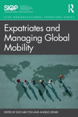 Expatriates and Managing Global Mobility 9780367621636 Paperback Expatriates and Managing Global Mobility 9780367621636 Paperback