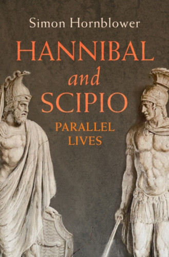 Hannibal and Scipio 9781009453356 Hardback