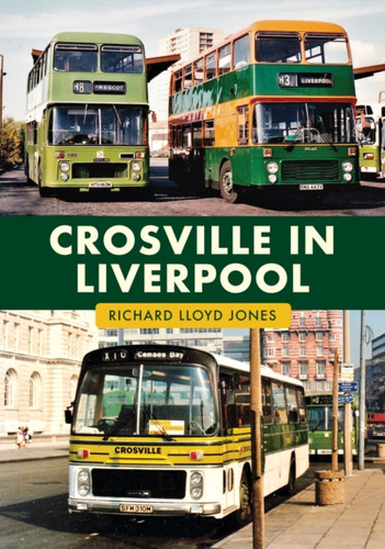 Crosville in Liverpool 9781398122628 Paperback