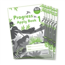 ELS Progress: Oxford Reading Levels 3-4, Year 3/Primary 4 - Year 6/Primary 7: Apply Book 1 Pack of 6 9781382070829 Paperback