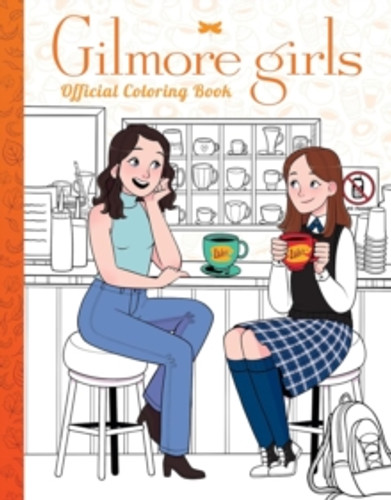Gilmore Girls: The Official Coloring Book 9780702343360 Paperback Gilmore Girls: The Official Coloring Book 9780702343360 Paperback