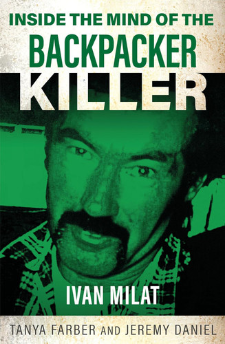 Inside the Mind of the Backpacker Killer 9781802473377 Paperback