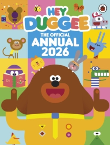 Hey Duggee: The Official Hey Duggee Annual 2026 9781405970747 Hardback Hey Duggee: The Official Hey Duggee Annual 2026 9781405970747 Hardback