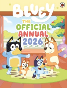 Bluey: The Official Bluey Annual 2026 9780241728635 Hardback