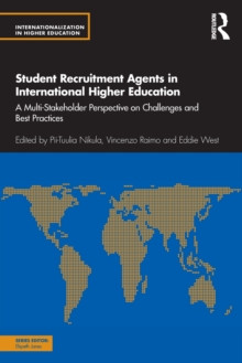 Student Recruitment Agents in International Higher Education 9781032136059 Paperback