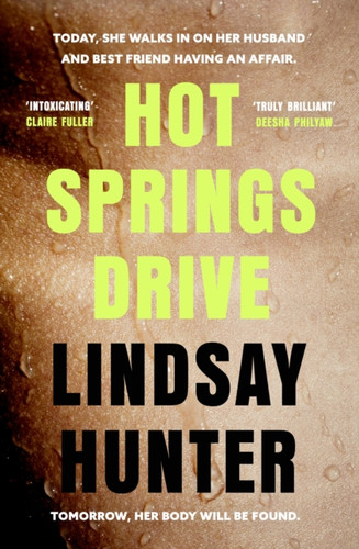 Hot Springs Drive 9780349130743 Hardback