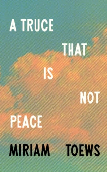 A Truce That Is Not Peace 9780008722845 Hardback
