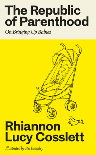 The Republic of Parenthood 9780715655856 Hardback