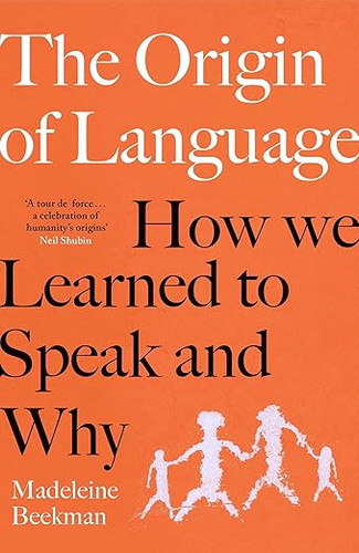 The Origin of Language 9781398548428 The Origin of Language 9781398548428