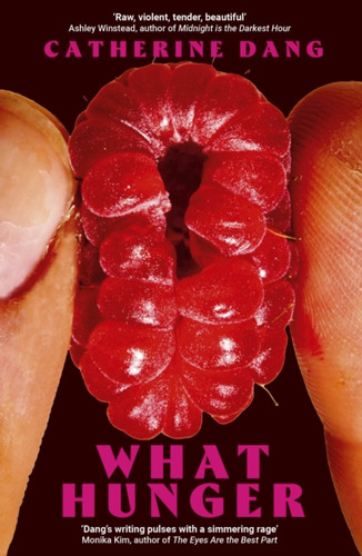 What Hunger 9781472160379 Hardback