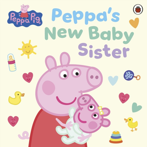Peppa Pig: Peppa's New Baby Sister 9780241737811 Paperback Peppa Pig: Peppa's New Baby Sister 9780241737811 Paperback