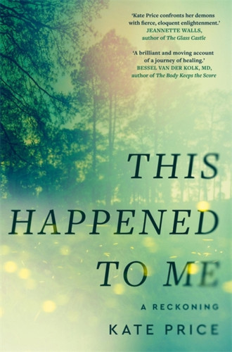 This Happened to Me 9781785123573 Hardback