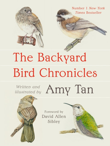 The Backyard Bird Chronicles 9781472160577 Paperback
