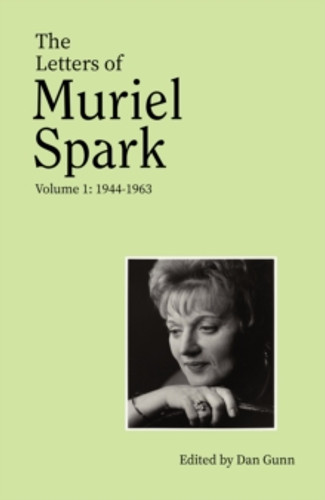 The Letters of Muriel Spark (Volume 1) 9780349014340 Hardback The Letters of Muriel Spark (Volume 1) 9780349014340 Hardback