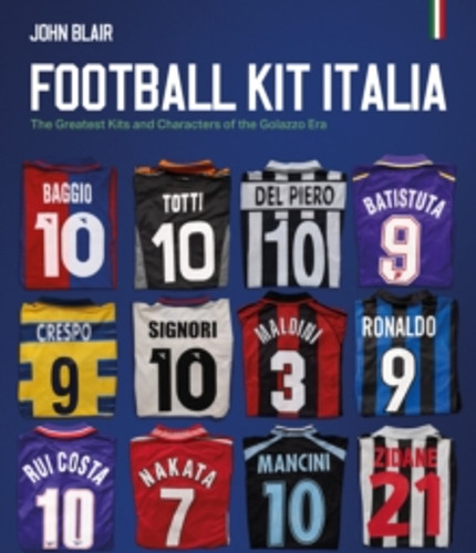 Football Kit Italia 9781836801757 Hardback Football Kit Italia 9781836801757 Hardback