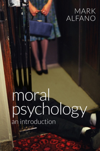 Moral Psychology 9780745672250 Paperback Moral Psychology 9780745672250 Paperback