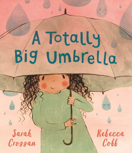 A Totally Big Umbrella 9781529512021 Hardback A Totally Big Umbrella 9781529512021 Hardback