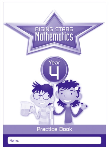 Rising Stars Mathematics Year 4 Practice Book 9781783398171 Paperback Rising Stars Mathematics Year 4 Practice Book 9781783398171 Paperback